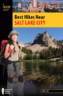 Best Hikes Near Salt Lake City - eBook