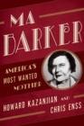 Ma Barker : America's Most Wanted Mother - Book