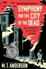 Symphony for the City of the Dead : Dmitri Shostakovich and the Siege of Leningrad - Book