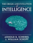 The Origin and Evolution of Intelligence - Book
