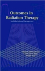 Outcomes in Radiation Therapy : Multidisciplinary Management - Book