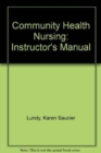 Community Health Nursing : Instructor's Manual - Book