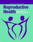 Reproductive Health: Women and Men's Shared Responsibility : Women and Men's Shared Responsibility - Book