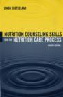Nutrition Counseling Skills For The Nutrition Care Process - Book