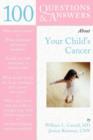 100 Questions & Answers About Your Child's Cancer - Book