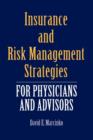 Insurance and Risk Management Strategies for Physicians and Advisors - Book