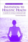 Invitation to Holistic Health - Book