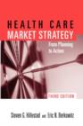 POD- HEALTH CARE MARKET STRATEGY 3E: FR PLAN TO ACTION : FR PLAN TO ACTION - Book