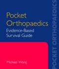 Pocket Orthopaedics: Evidence-Based Survival Guide - Book