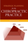 Strategic Planning for the Chiropractic Practice - Book