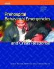 Prehospital Behavioral Emergencies And Crisis Response - Book