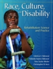 Race, Culture and Disability: Rehabilitation Science and Practice : Rehabilitation Science and Practice - Book