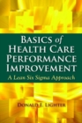 Basics Of Health Care Performance Improvement - Book