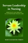 Servant Leadership In Nursing - Book