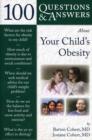 100 Questions  &  Answers About Your Child's Obesity - Book