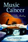 Music And Cancer: A Prescription For Healing - Book