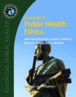 Essentials Of Public Health Ethics - Book
