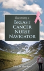 Becoming A Breast Cancer Nurse Navigator - Book