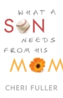 What a Son Needs from His Mom - Book