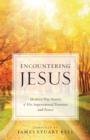 Encountering Jesus - Book