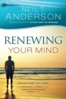 Renewing Your Mind - Become More Like Christ - Book
