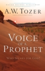 Voice of a Prophet - Who Speaks for God? - Book