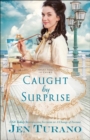 Caught by Surprise - Book