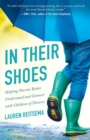 In Their Shoes – Helping Parents Better Understand and Connect with Children of Divorce - Book