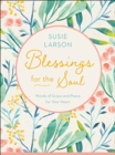 Blessings for the Soul – Words of Grace and Peace for Your Heart - Book