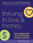 Thriving in Love and Money Discussion Guide - 5 Game-Changing Insights about Your Relationship, Your Money, and Yourself - Book