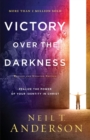 Victory Over the Darkness - Realize the Power of Your Identity in Christ - Book