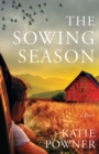 The Sowing Season - A Novel - Book
