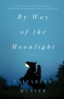 By Way of the Moonlight - Book