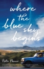 Where the Blue Sky Begins - Book