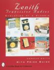 Zenith® Transistor Radios : Evolution of a Classic - Book