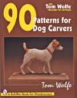 Tom Wolfe’s Treasury of Patterns : 90 Patterns for Dog Carvers - Book