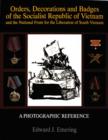 Orders, Decorations and Badges of the Socialist Republic of Vietnam and the National Front for the Liberation of South Vietnam - Book