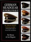 German Headgear in World War II : SS/NSDAP/Police/Civilian/Misc.: A Photographic Study of German Hats and Helmets - Book