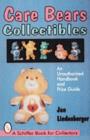 Care Bears® Collectibles : An Unauthorized Handbook & Price Guide - Book