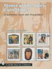 Planet of the Apes Collectibles : An Unauthorized Guide with Trivia & Values - Book