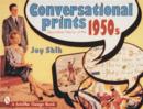Conversational Prints : Decorative Fabrics of the 1950s - Book