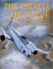 The Israeli Air Force 1947-1960 : An Illustrated History - Book