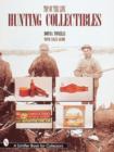 Top of the Line Hunting Collectibles - Book