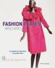 Fashion Plates : 1950-1970 - Book