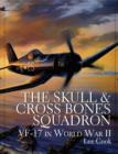 The Skull & Crossbones Squadron : VF-17 in World War II - Book
