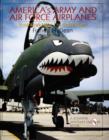 America's Army and Air Force Airplanes : Post-World War I to the Present - Book