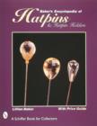 Baker's Encyclopedia of Hatpins and Hatpin Holders - Book