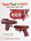 Toys That Shoot : and Other Neat Stuff - Book