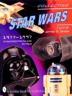 Collecting Star Wars Toys : 1977-Present: An Unauthorized Practical Guide - Book