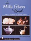 The Milk Glass Book - Book